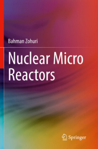 Knjiga Nuclear Micro Reactors Bahman Zohuri