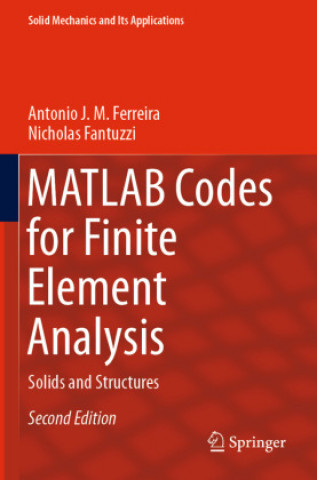 Könyv MATLAB Codes for Finite Element Analysis Antonio J. M. Ferreira