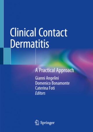 Kniha Clinical Contact Dermatitis: A Practical Approach Gianni Angelini