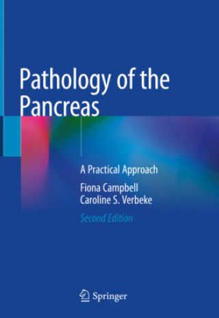 Kniha Pathology of the Pancreas: A Practical Approach Fiona Campbell