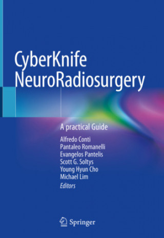 Kniha Cyberknife Neuroradiosurgery: A Practical Guide Alfredo Conti