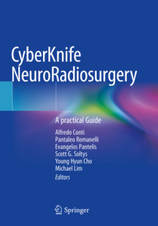 Könyv Cyberknife Neuroradiosurgery: A Practical Guide Alfredo Conti