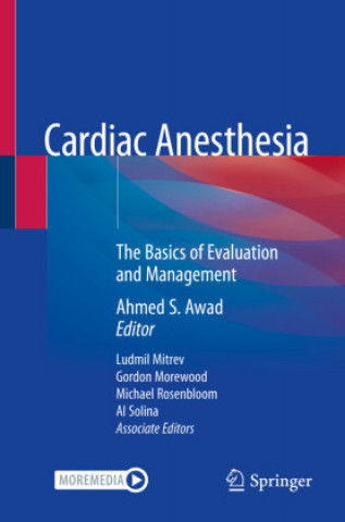 Kniha Cardiac Anesthesia Ahmed S. Awad MD Mba