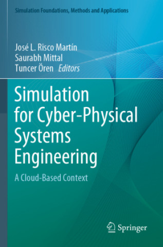 Könyv Simulation for Cyber-Physical Systems Engineering Tuncer Ören