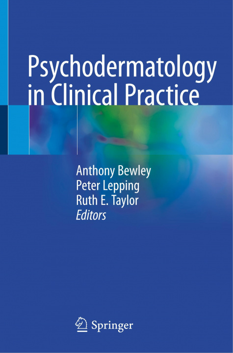 Könyv Psychodermatology in Clinical Practice Anthony Bewley