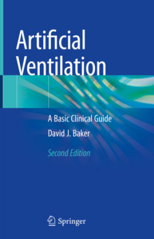 Buch Artificial Ventilation: A Basic Clinical Guide David J. Baker