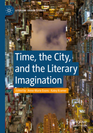 Buch Time, the City, and the Literary Imagination Anne-Marie Evans