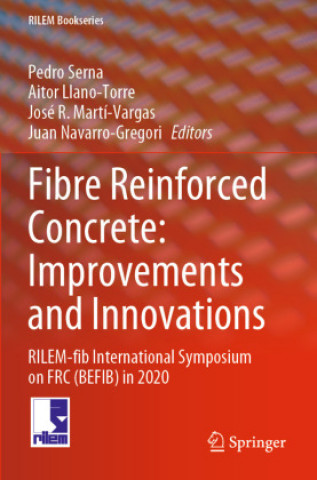 Kniha Fibre Reinforced Concrete: Improvements and Innovations Juan Navarro-Gregori