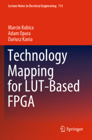 Книга Technology Mapping for LUT-Based FPGA Dariusz Kania