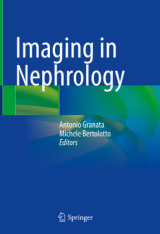 Książka Imaging in Nephrology Antonio Granata