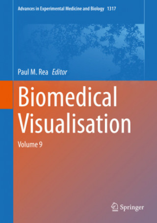 Knjiga Biomedical Visualisation: Volume 9 Paul M. Rea