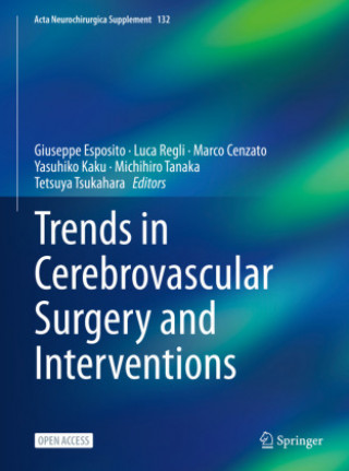 Kniha Trends in Cerebrovascular Surgery and Interventions Giuseppe Esposito