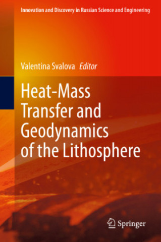 Carte Heat-Mass Transfer and Geodynamics of the Lithosphere Valentina Svalova