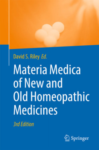 Kniha Materia Medica of New and Old Homeopathic Medicines David S. Riley