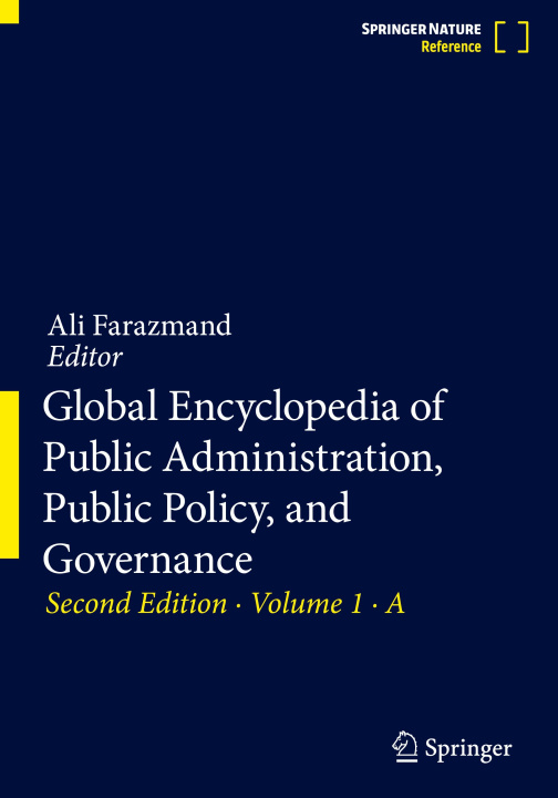 Carte Global Encyclopedia of Public Administration, Public Policy, and Governance Ali Farazmand