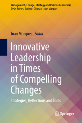 Buch Innovative Leadership for Bound-Less Work Environments: Strategies and Tools for Change Joan Marques