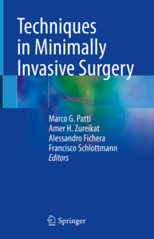 Könyv Techniques in Minimally Invasive Surgery Marco G. Patti