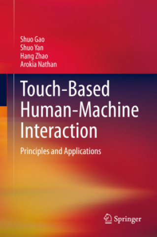 Knjiga Touch-Based Human-Machine Interaction Shuo Gao