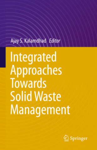 Boek Integrated Approaches Towards Solid Waste Management Ajay S. Kalamdhad