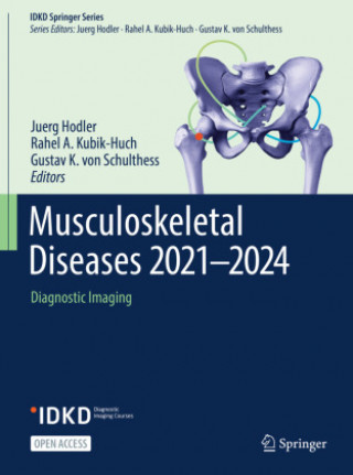 Carte Musculoskeletal Diseases 2021-2024: Diagnostic Imaging Juerg Hodler