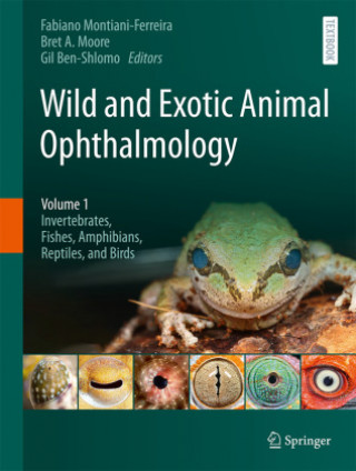 Könyv Wild and Exotic Animal Ophthalmology Fabiano Montiani-Ferreira