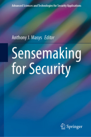 Book Sensemaking for Security Anthony J. Masys