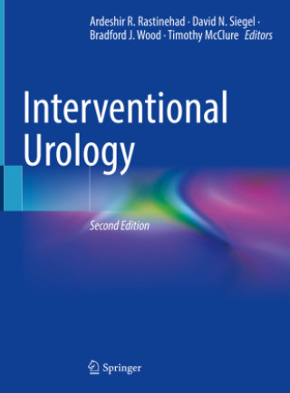 Kniha Interventional Urology Ardeshir R. Rastinehad
