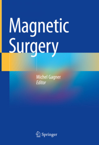 Knjiga Magnetic Surgery Michel Gagner