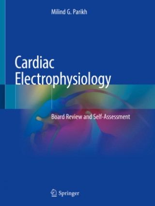 Kniha Cardiac Electrophysiology Milind G. Parikh