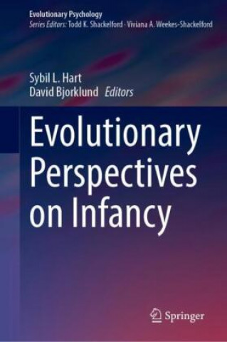Book Evolutionary Perspectives on Infancy Sybil L. Hart