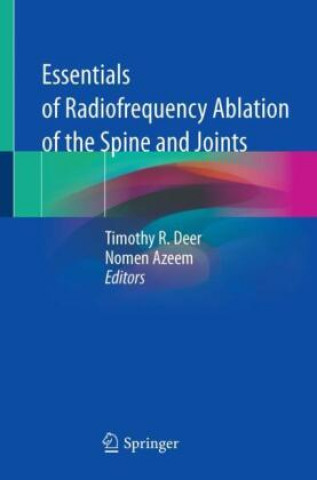 Книга Essentials of Radiofrequency Ablation of the Spine and Joints Timothy R. Deer