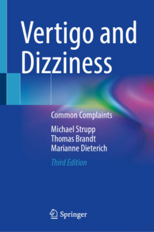 Könyv Vertigo and Dizziness: Common Complaints Michael Strupp