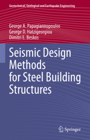 Knjiga Seismic Design Methods for Steel Building Structures George A. Papagiannopoulos