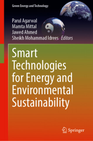 Könyv Smart Technologies for Energy and Environmental Sustainability Parul Agarwal
