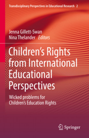 Kniha Children's Rights from International Educational Perspectives Jenna Gillett-Swan