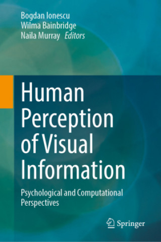Könyv Human Perception of Visual Information Bogdan Ionescu
