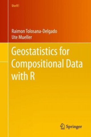 Książka Geostatistics for Compositional Data with R Raimon Tolosana-Delgado
