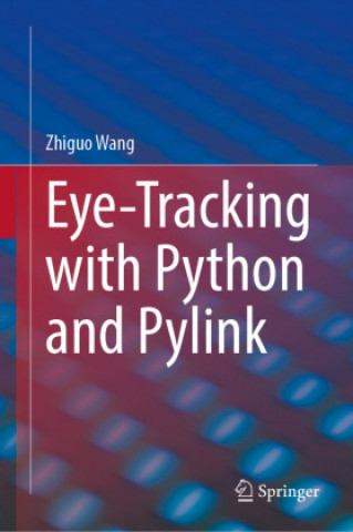 Βιβλίο Eye-Tracking with Python and Pylink Zhiguo Wang