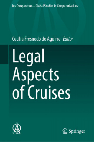 Kniha Legal Aspects of Cruises Cecilia Fresnedo de Aguirre