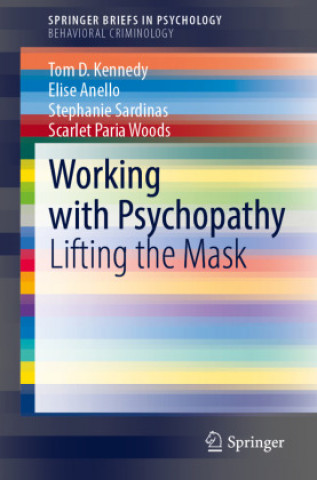 Könyv Working with Psychopathy Tom D. Kennedy