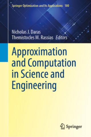 Knjiga Approximation and Computation in Science and Engineering Nicholas J. Daras