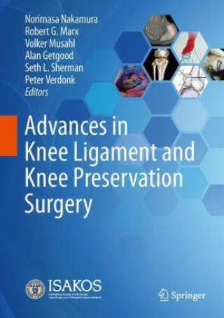 Book Advances in Knee Ligament and Knee Preservation Surgery Norimasa Nakamura