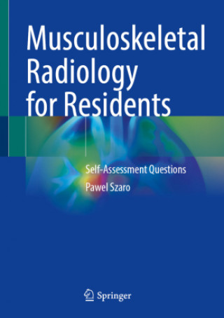Carte Musculoskeletal Radiology for Residents Pawel Szaro