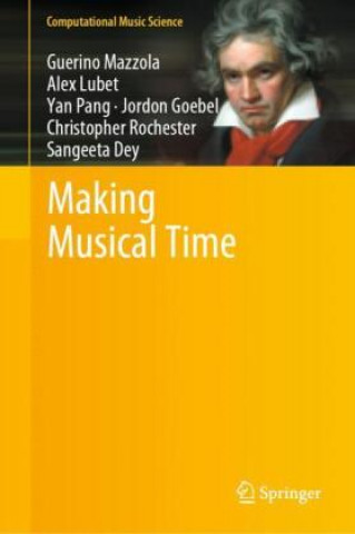 Knjiga Making Musical Time Guerino Mazzola