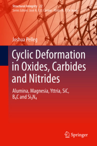 Könyv Cyclic Deformation in Oxides, Carbides and Nitrides Joshua Pelleg