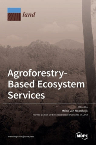 Carte Agroforestry-Based Ecosystem Services Meine Van Noordwijk
