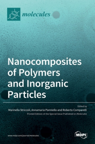 Buch Nanocomposites of Polymers and Inorganic Particles Marinella Striccoli