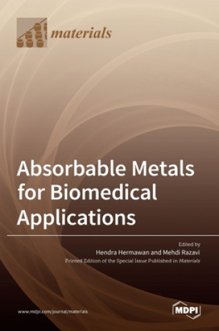 Carte Absorbable Metals for Biomedical Applications Hendra Hermawan