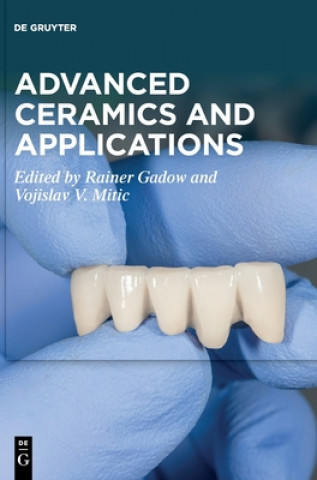Könyv Advanced Ceramics and Applications Rainer Gadow