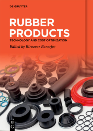 Livre Rubber Products: Technology and Cost Optimization Bireswar Banerjee